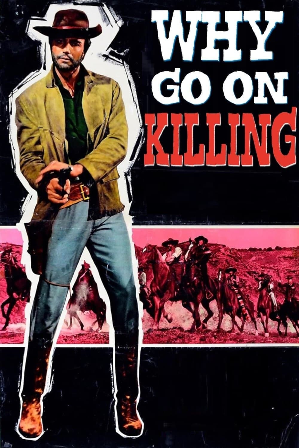 Poster Why Go On Killing?