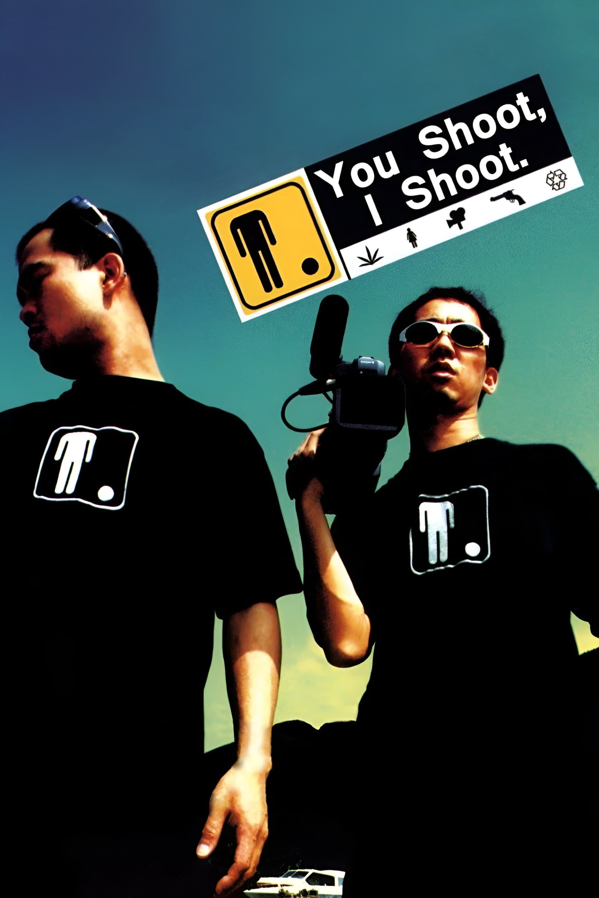 Poster You Shoot, I Shoot