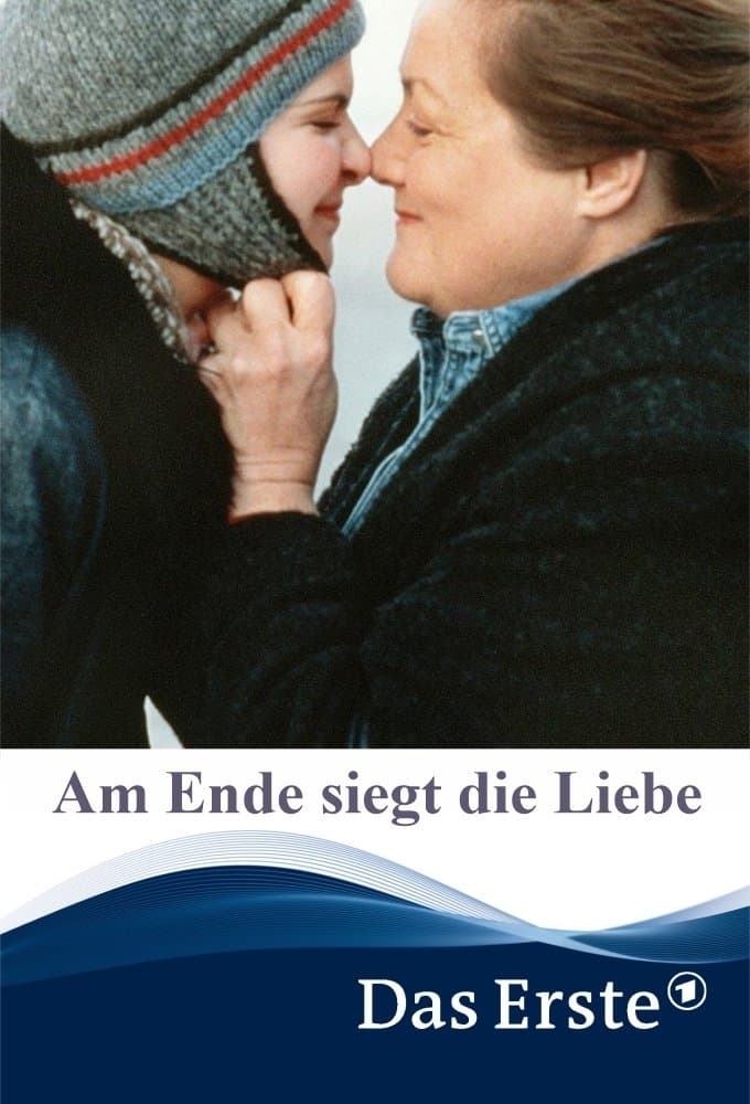 Poster Am Ende siegt die Liebe