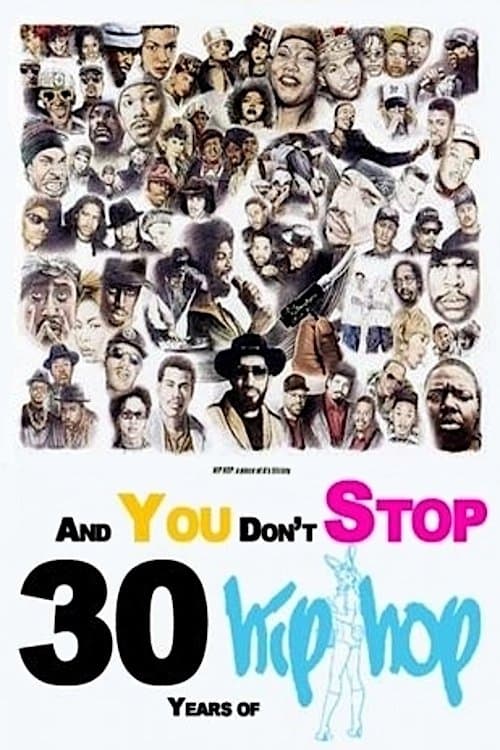 Poster And You Don't Stop: 30 Years of Hip-Hop