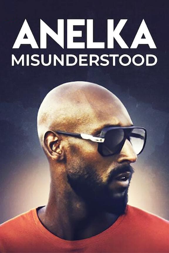 Poster Anelka: Misunderstood