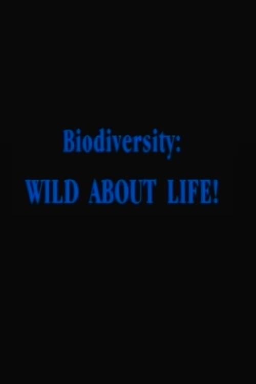 Poster Biodiversity: Wild About Life!