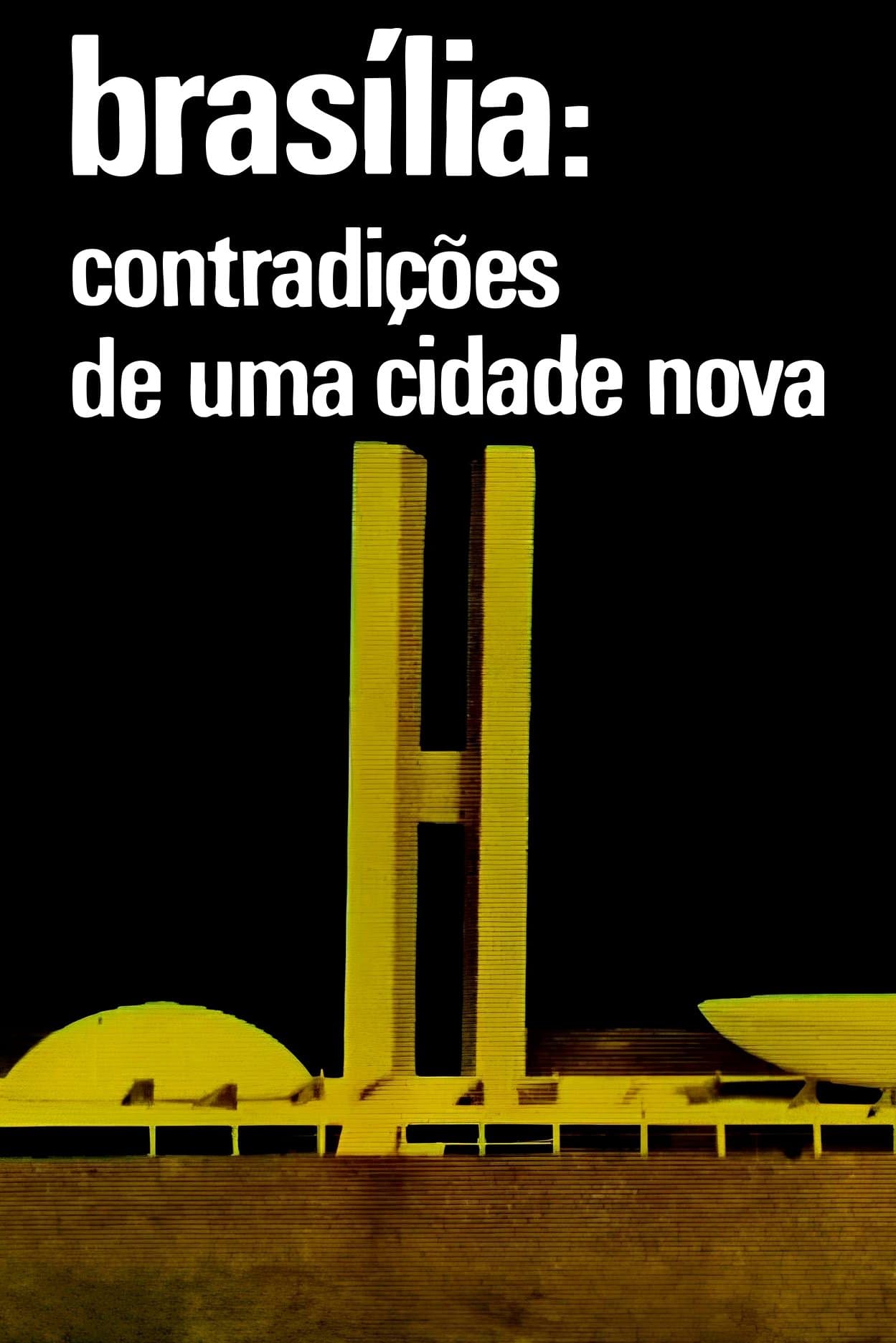 Poster Brasilia, Contradictions of a New City
