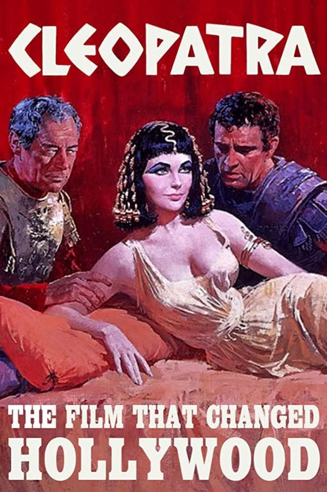 Poster Cleopatra: The Film That Changed Hollywood