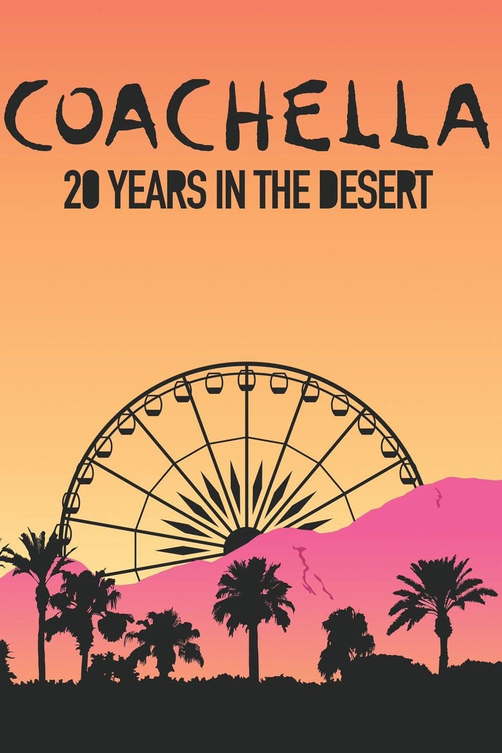 Poster Coachella: 20 Years in the Desert
