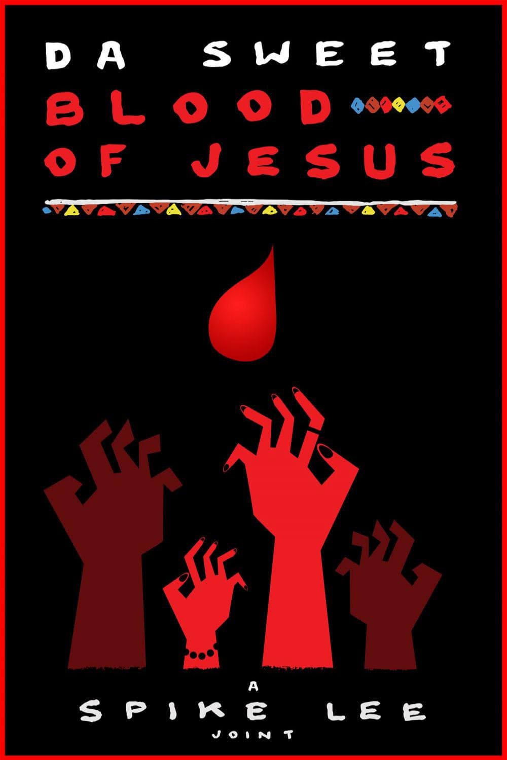 Poster Da Sweet Blood of Jesus