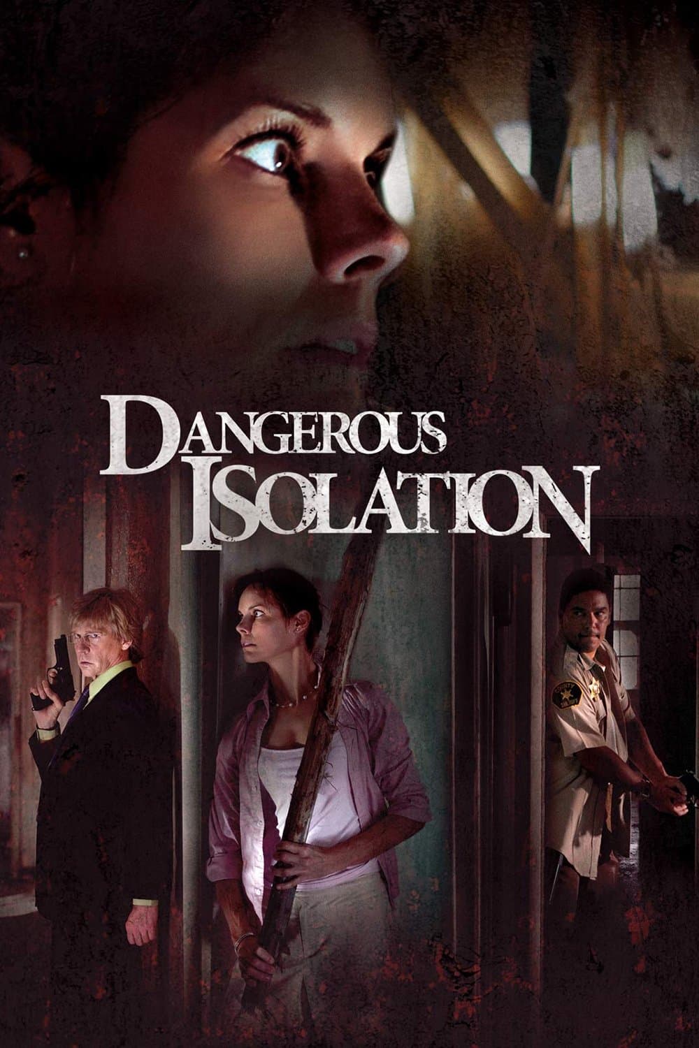 Poster Dangerous Isolation