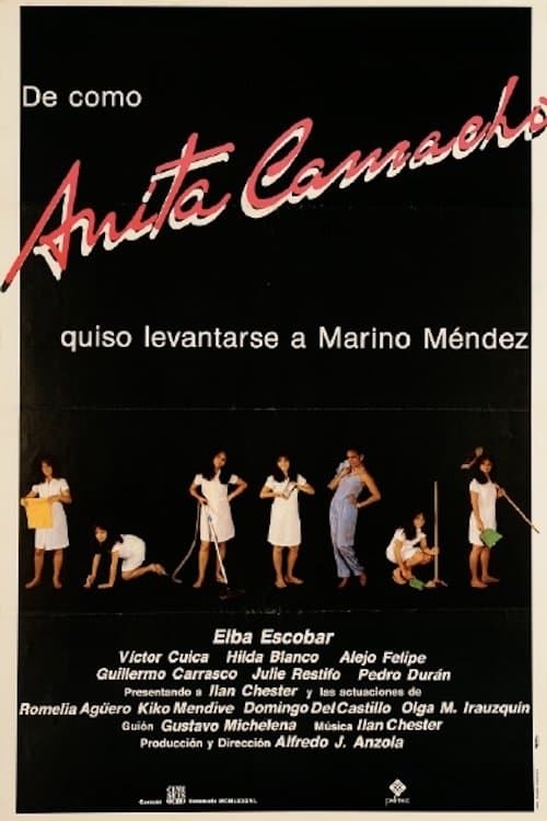 Poster De cómo Anita Camacho quiso levantarse a Marino Méndez