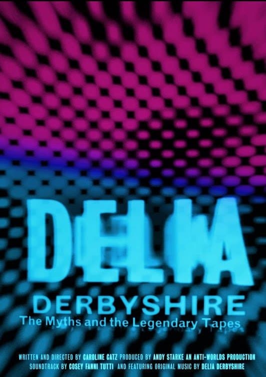 Poster Delia Derbyshire: The Myths And Legendary Tapes