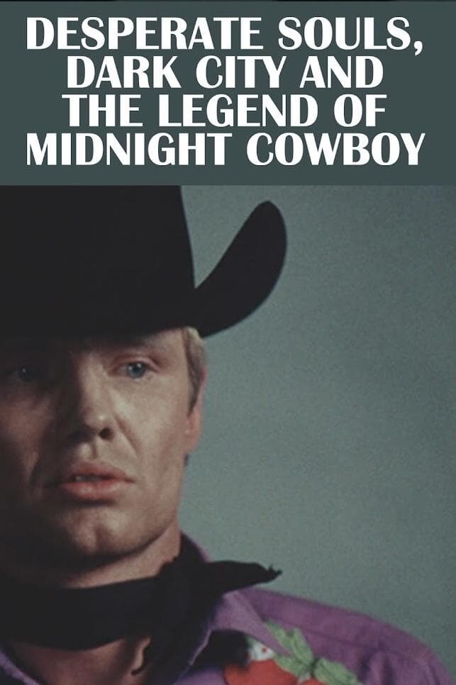 Poster Desperate Souls, Dark City and the Legend of Midnight Cowboy