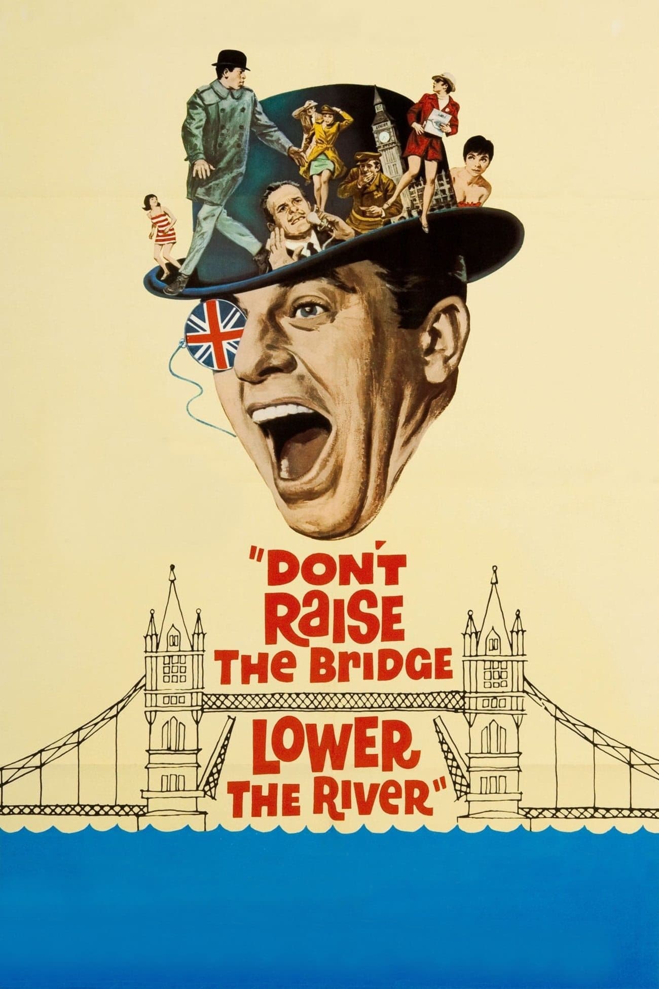 Poster Don't Raise the Bridge, Lower the River