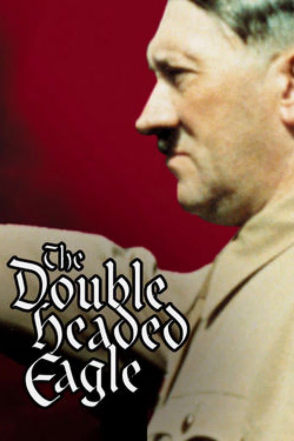Poster Double Headed Eagle: Hitler's Rise to Power 1918-1933