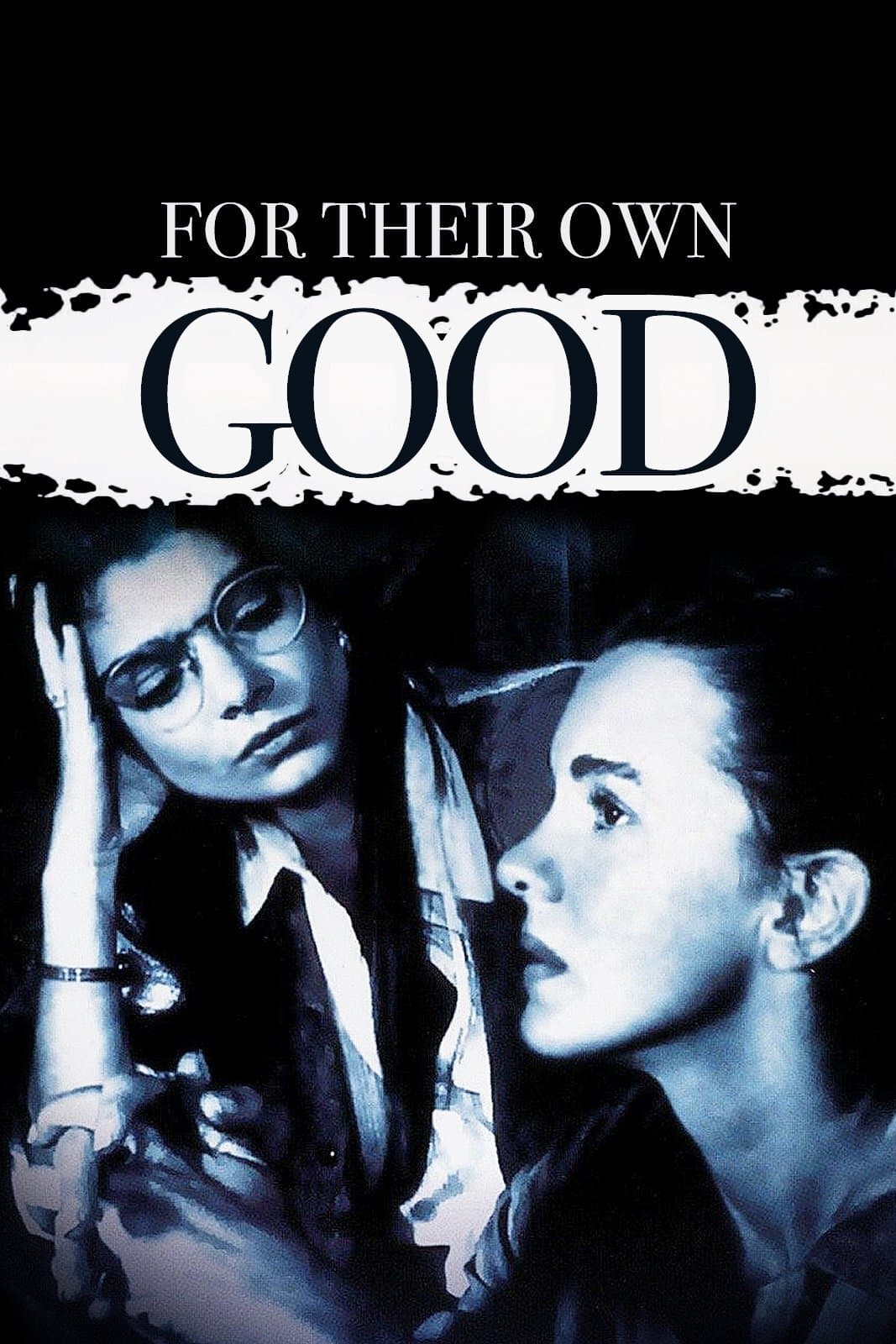 Poster For Their Own Good