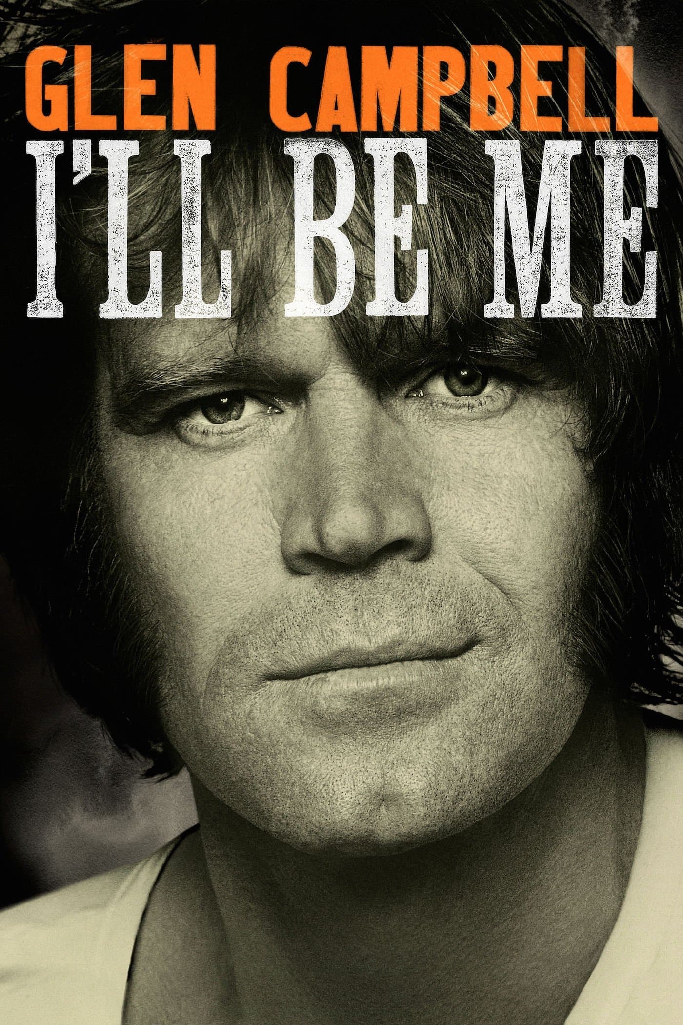 Poster Glen Campbell: I'll Be Me