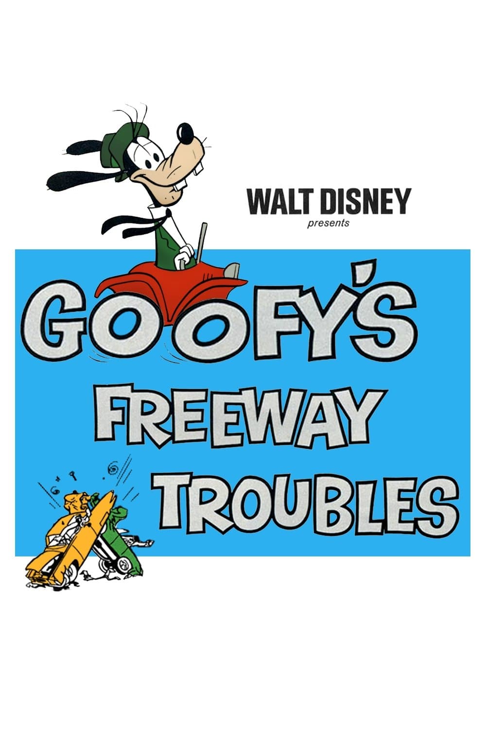 Poster Goofy's Freeway Troubles