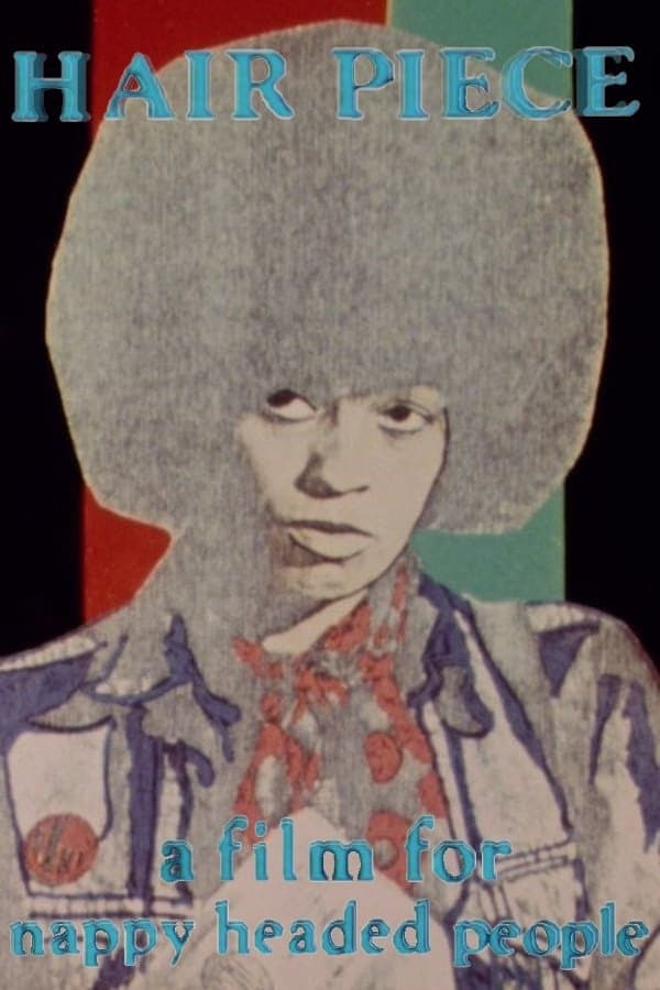 Poster Hair Piece: A Film for Nappy Headed People