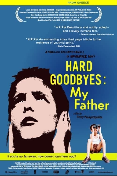 Poster Hard Goodbyes: My Father