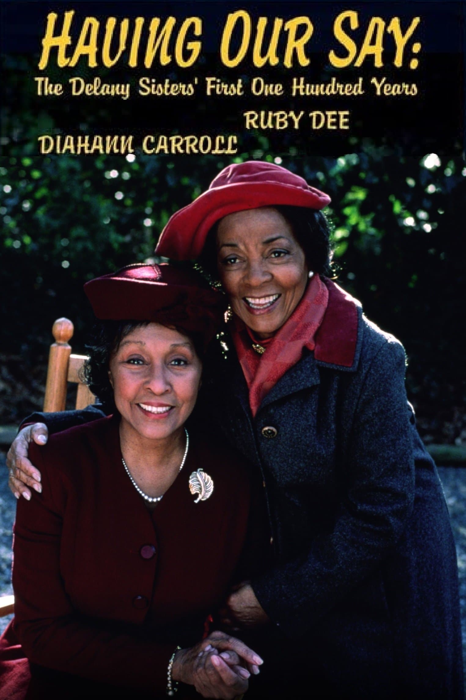Poster Having Our Say: The Delany Sisters' First 100 Years
