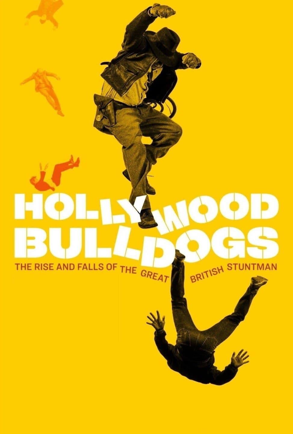 Poster Hollywood Bulldogs: The Rise and Falls of the Great British Stuntman