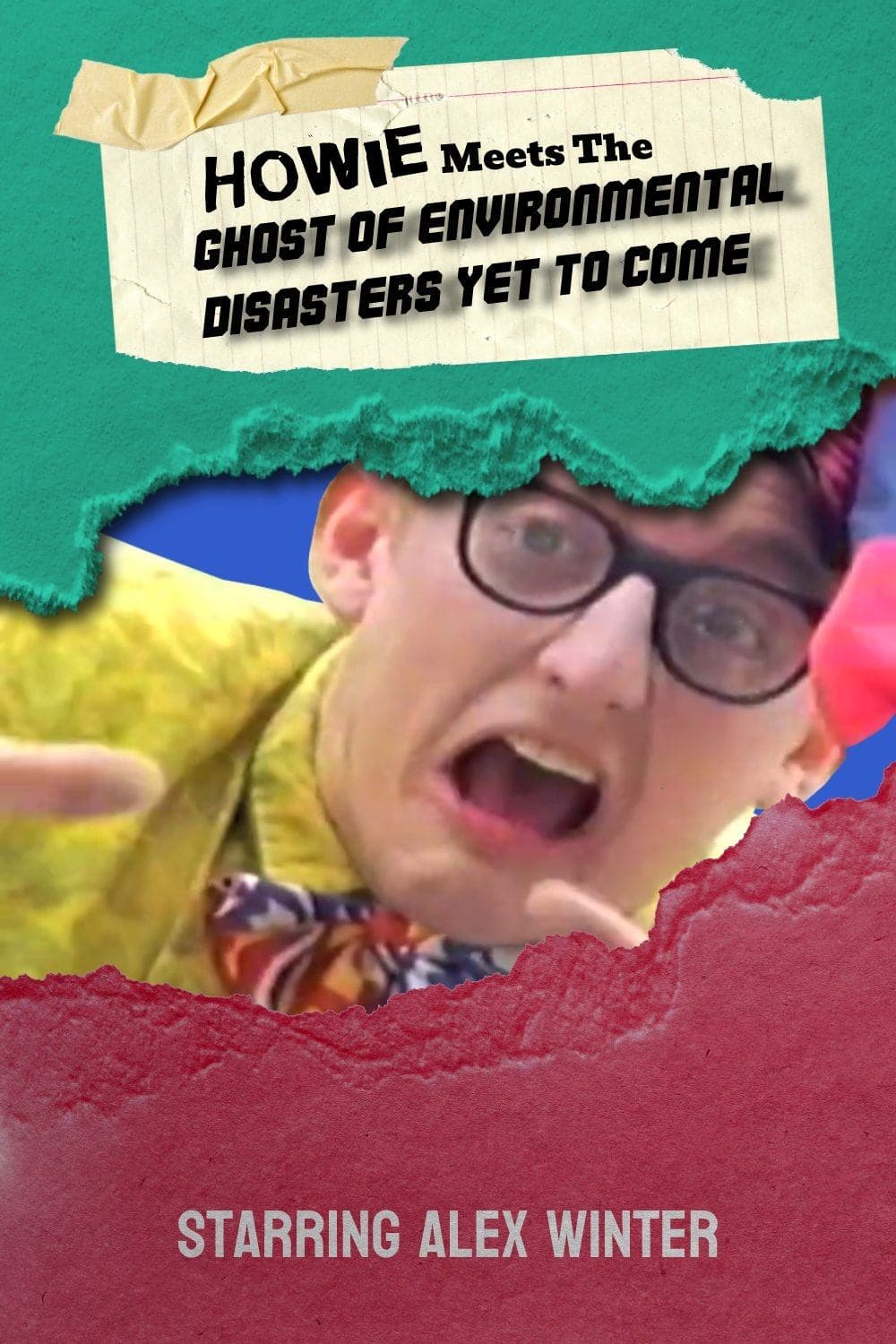 Poster Howie Meets the Ghost of Environmental Disasters Yet to Come