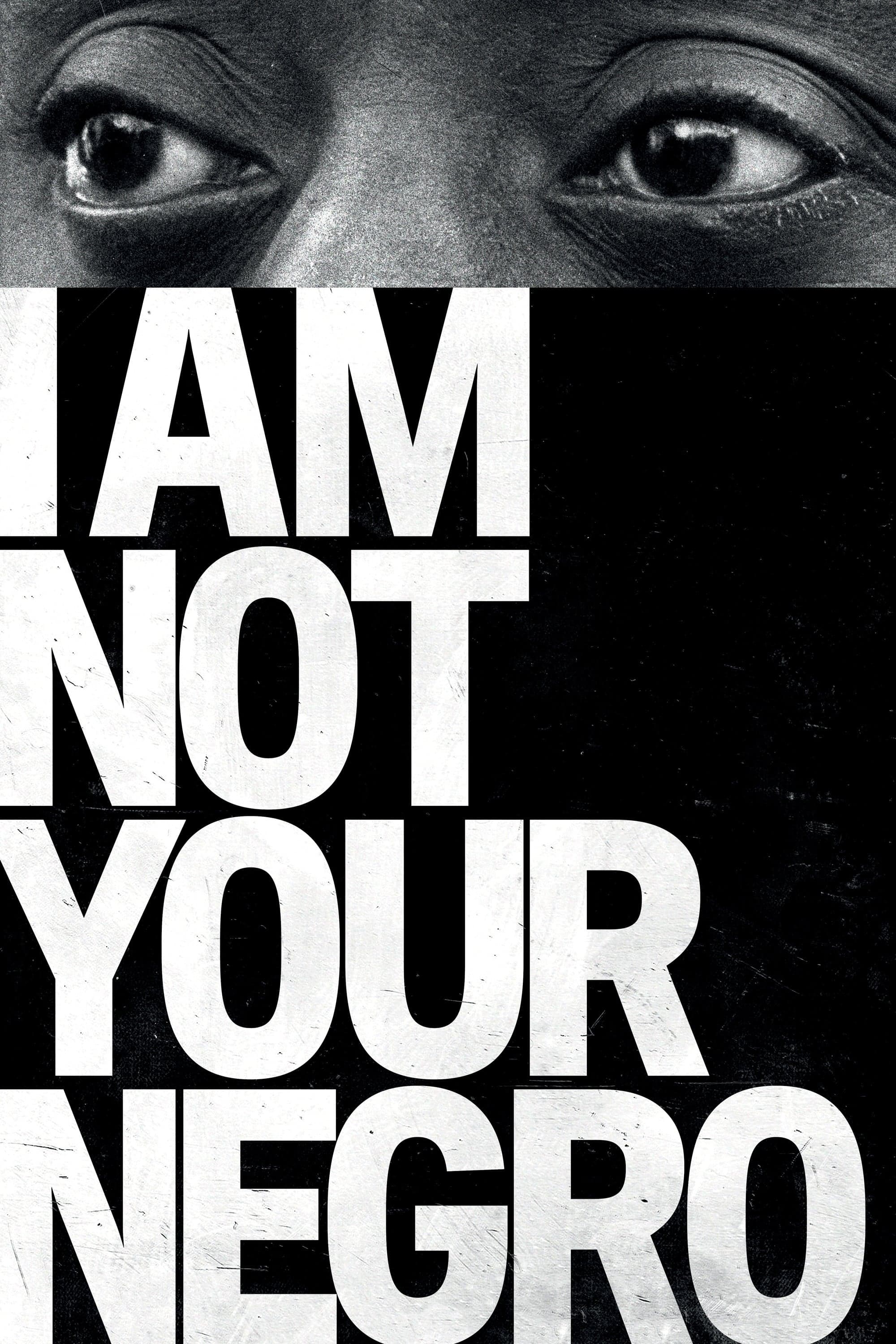 Poster I Am Not Your Negro