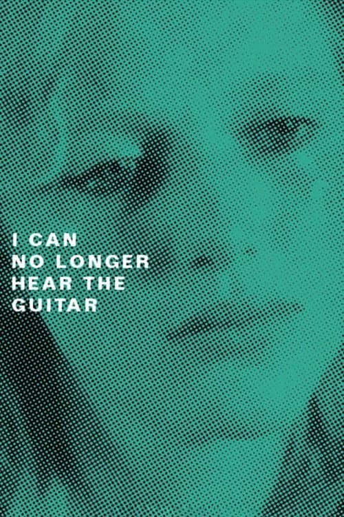 Poster I Can No Longer Hear the Guitar
