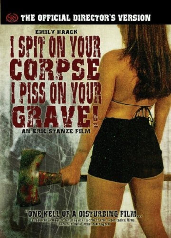Poster I Spit on Your Corpse, I Piss on Your Grave