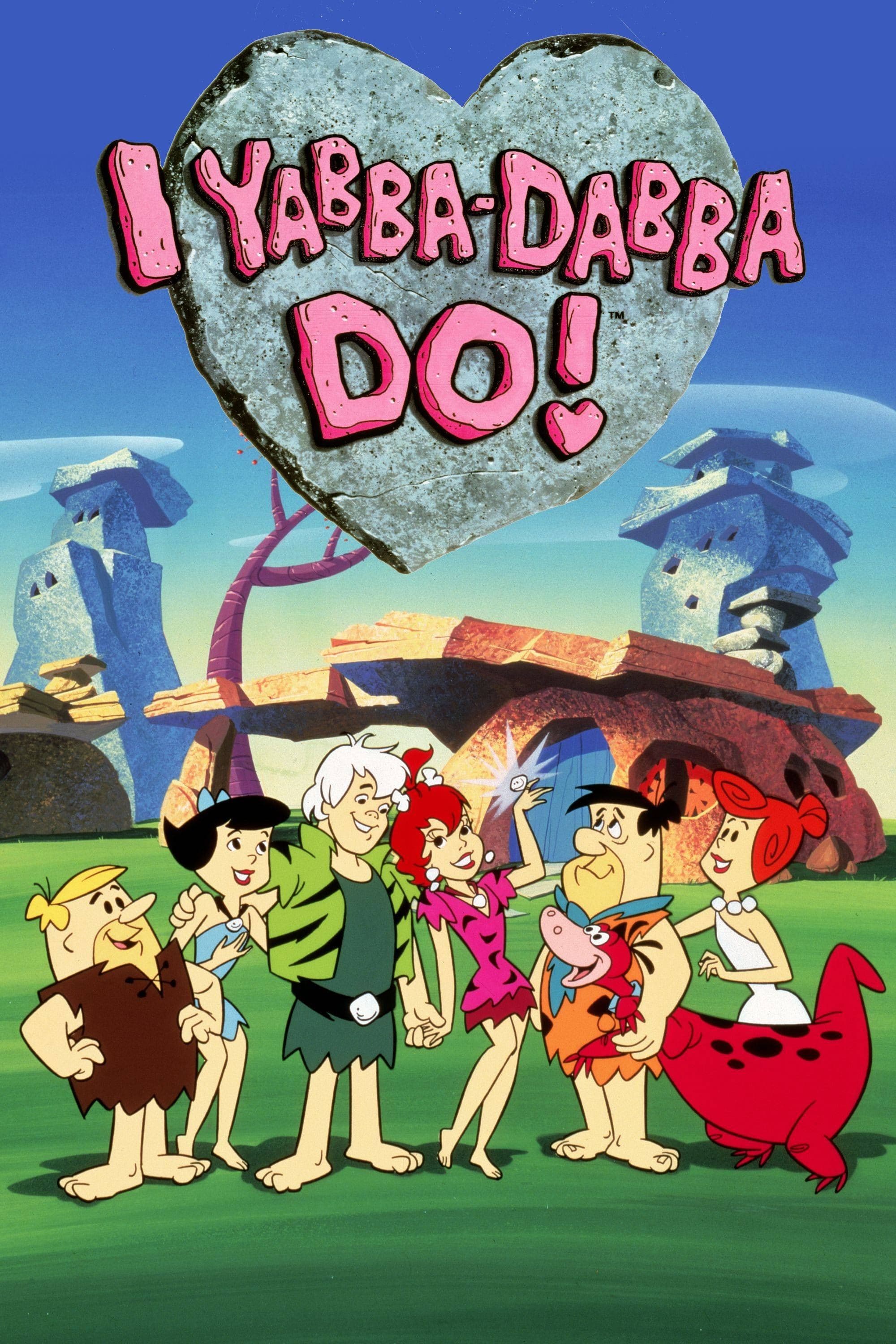 Poster I Yabba Dabba Do!