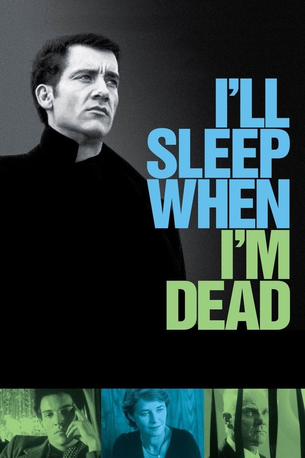 Poster I'll Sleep When I'm Dead
