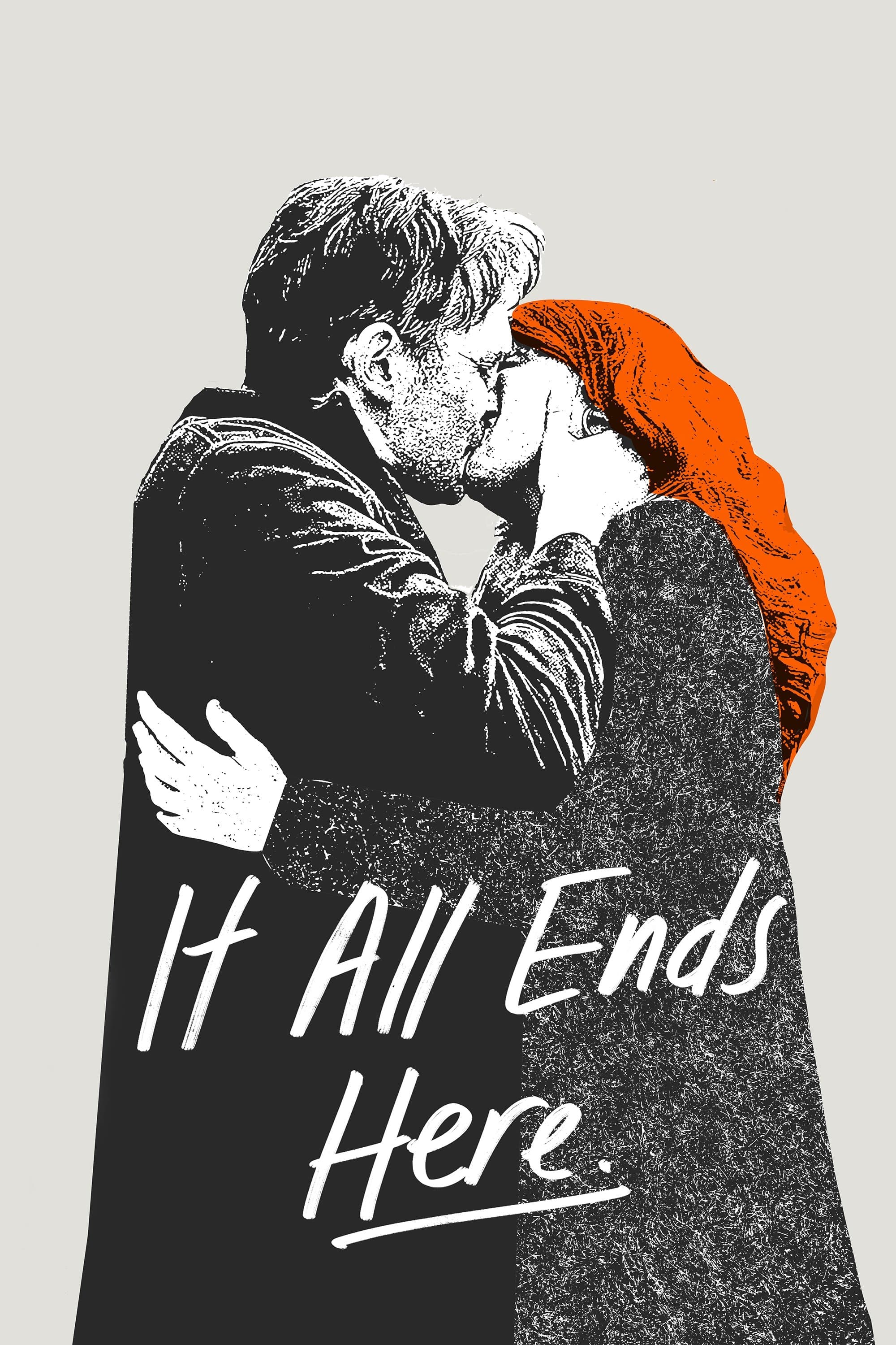 Poster It All Ends Here