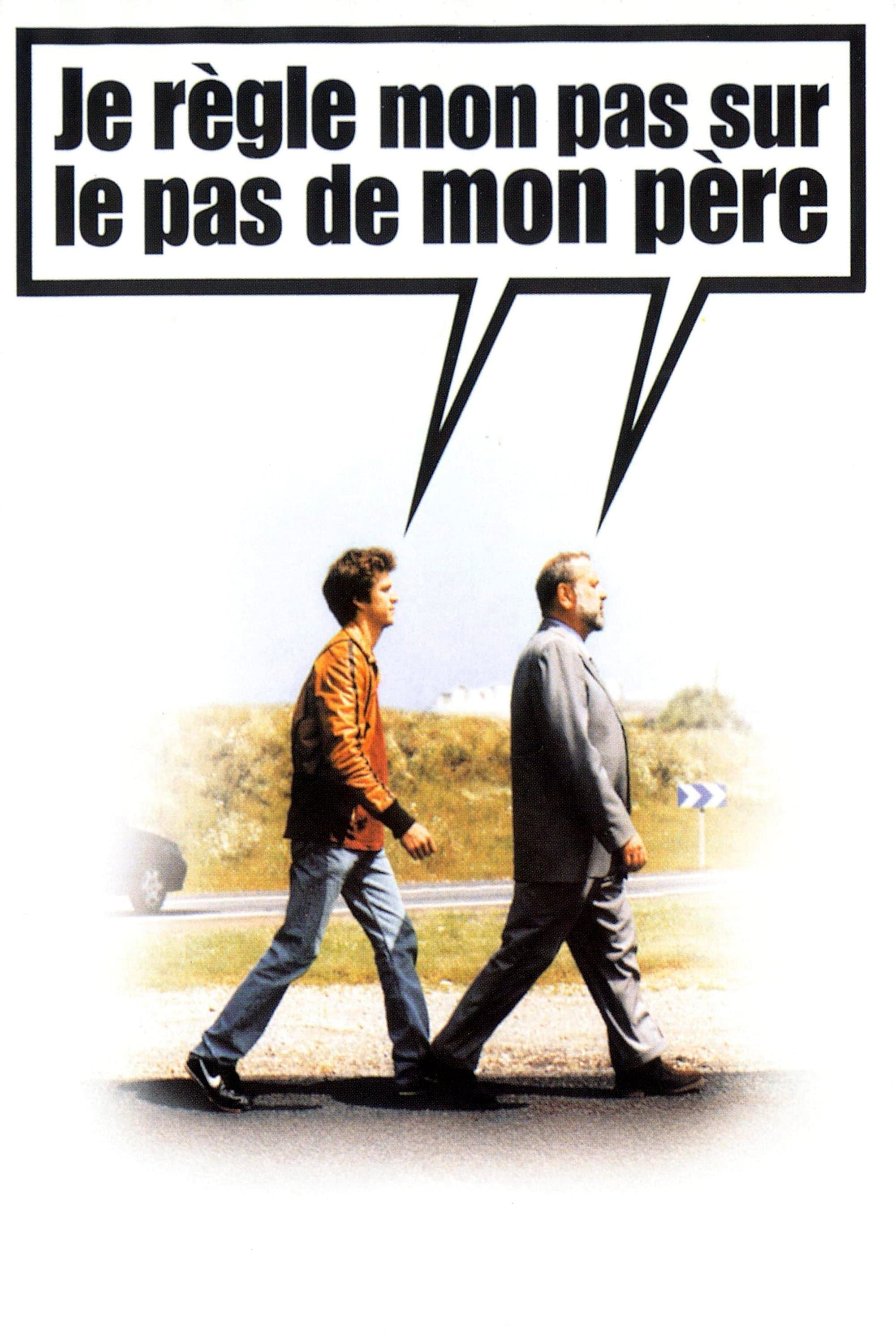 Poster Je règle mon pas sur le pas de mon père