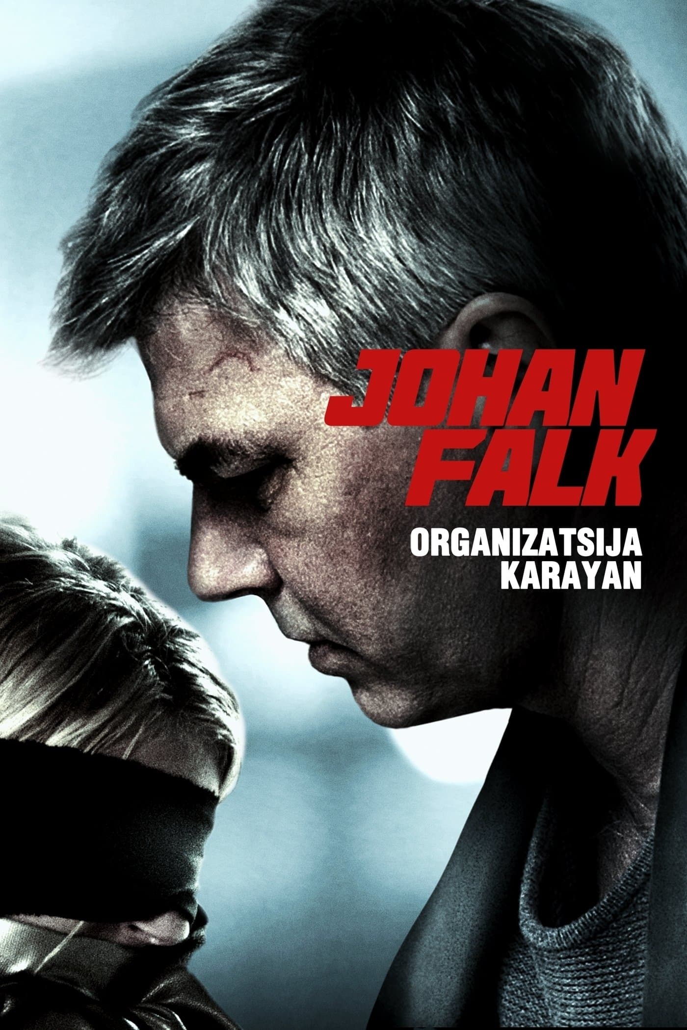Poster Johan Falk: Organizatsija Karayan