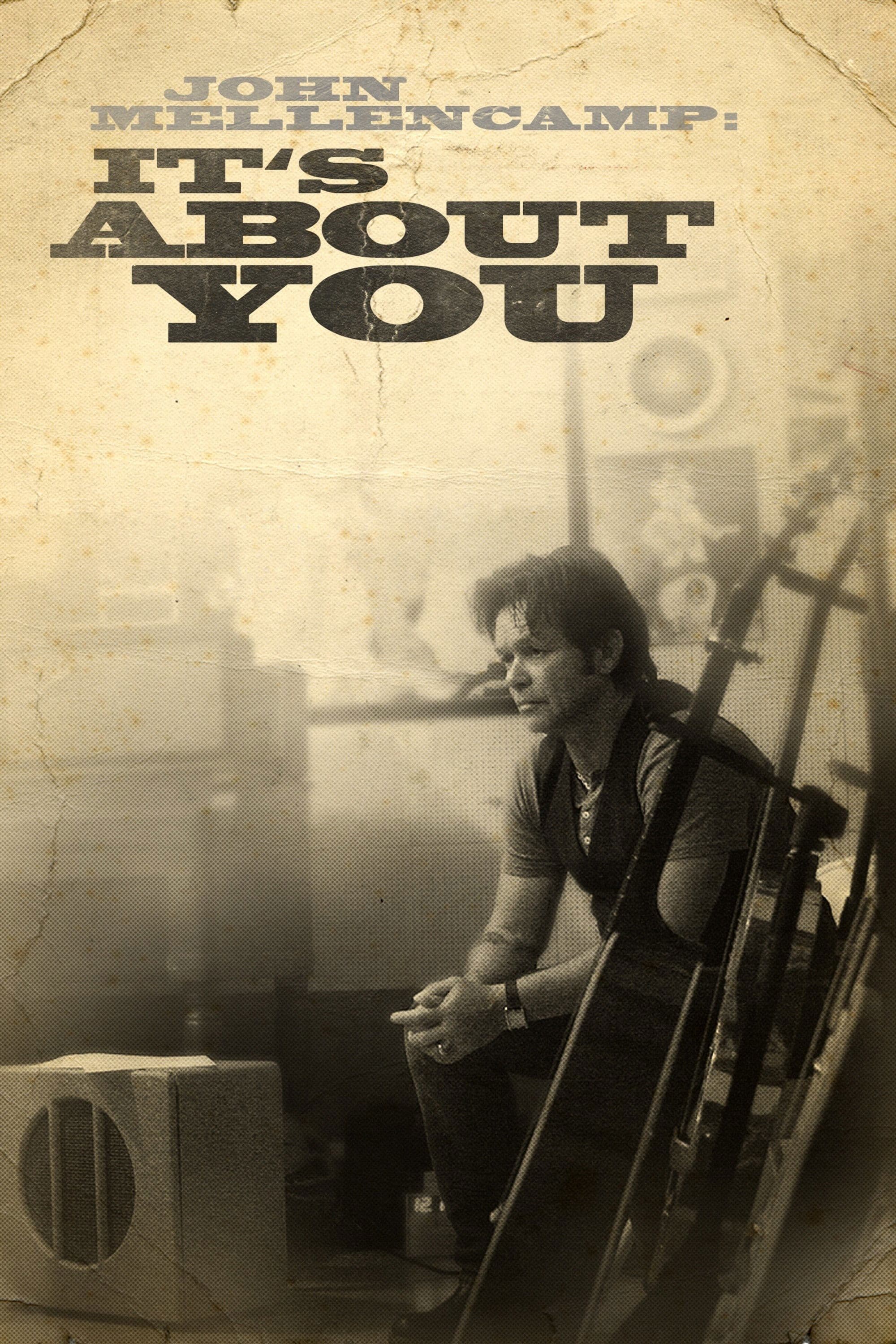 Poster John Mellencamp: It's About You