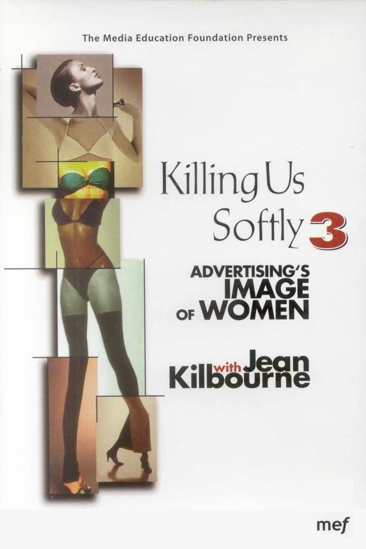Poster Killing Us Softly 3: Advertising's Image of Women