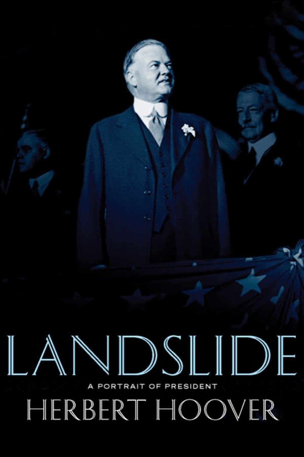 Poster Landslide: A Portrait of President Herbert Hoover