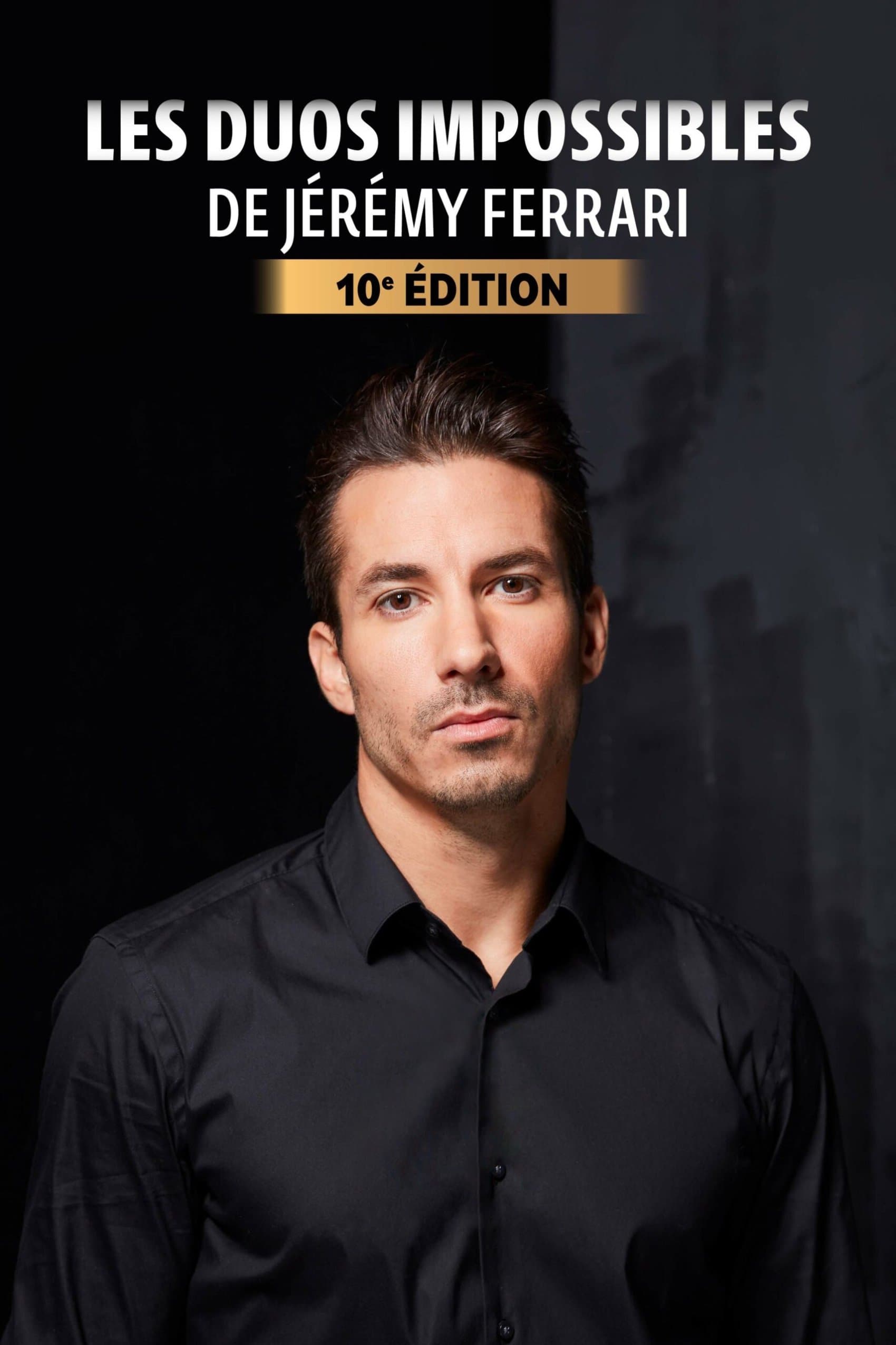 Poster Les duos impossibles de Jérémy Ferrari : 10ème édition