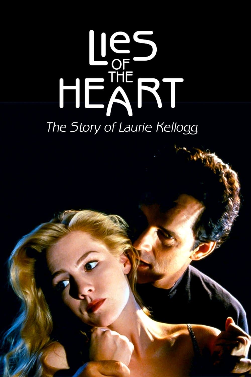Poster Lies of the Heart: The Story of Laurie Kellogg