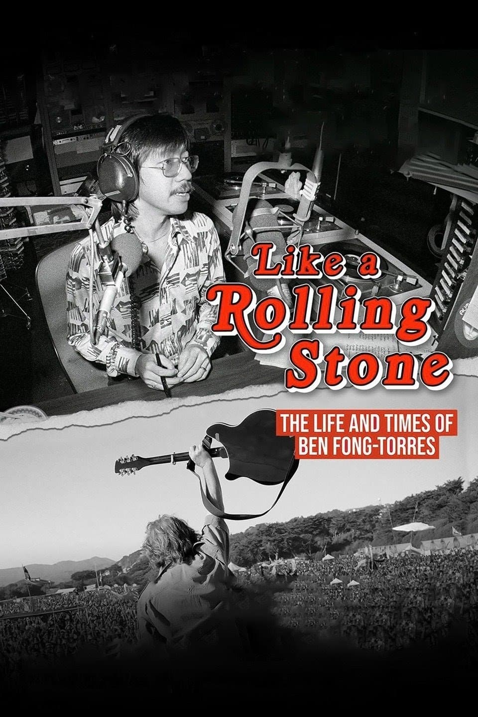 Poster Like A Rolling Stone: The Life & Times of Ben Fong-Torres