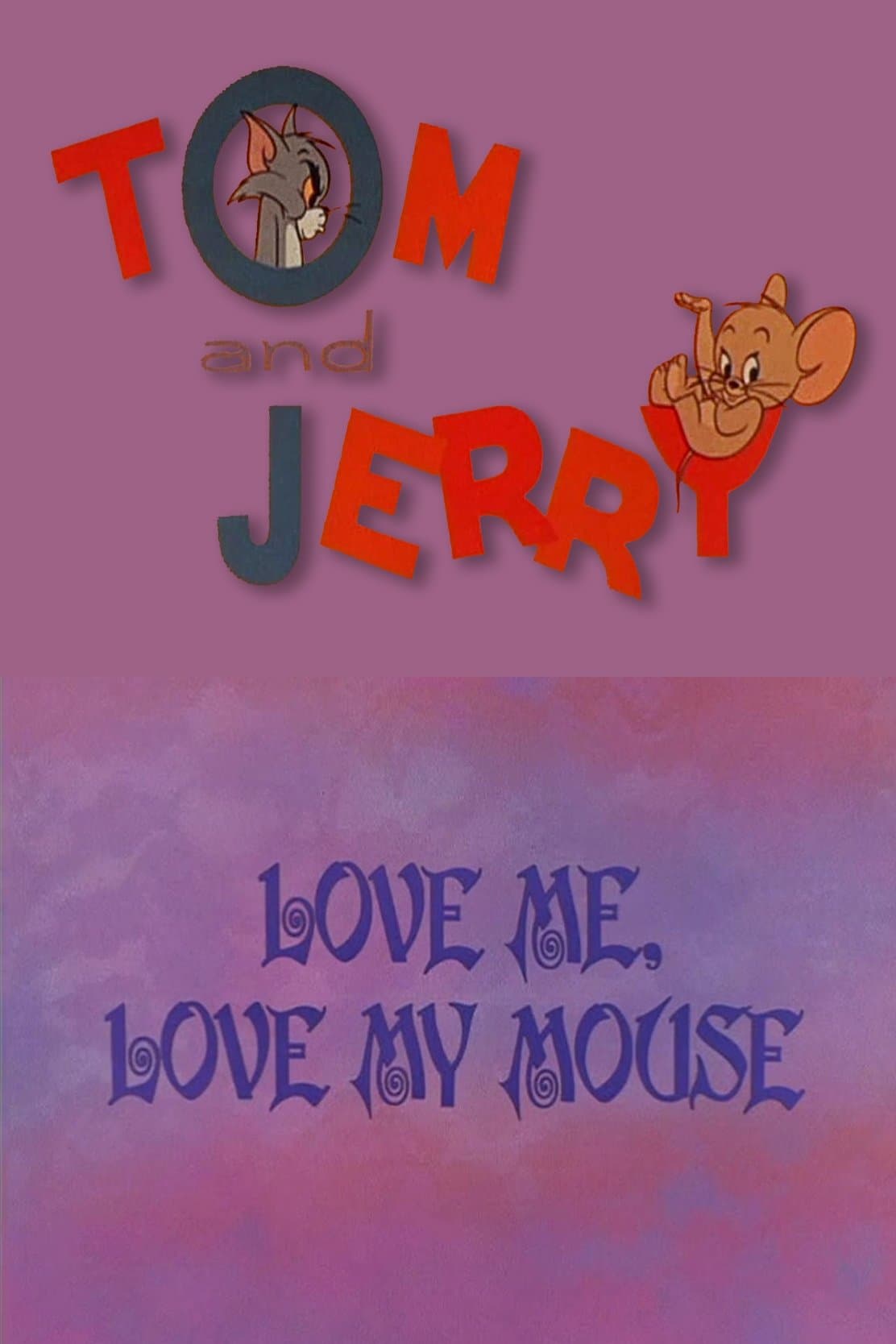 Poster Love Me, Love My Mouse