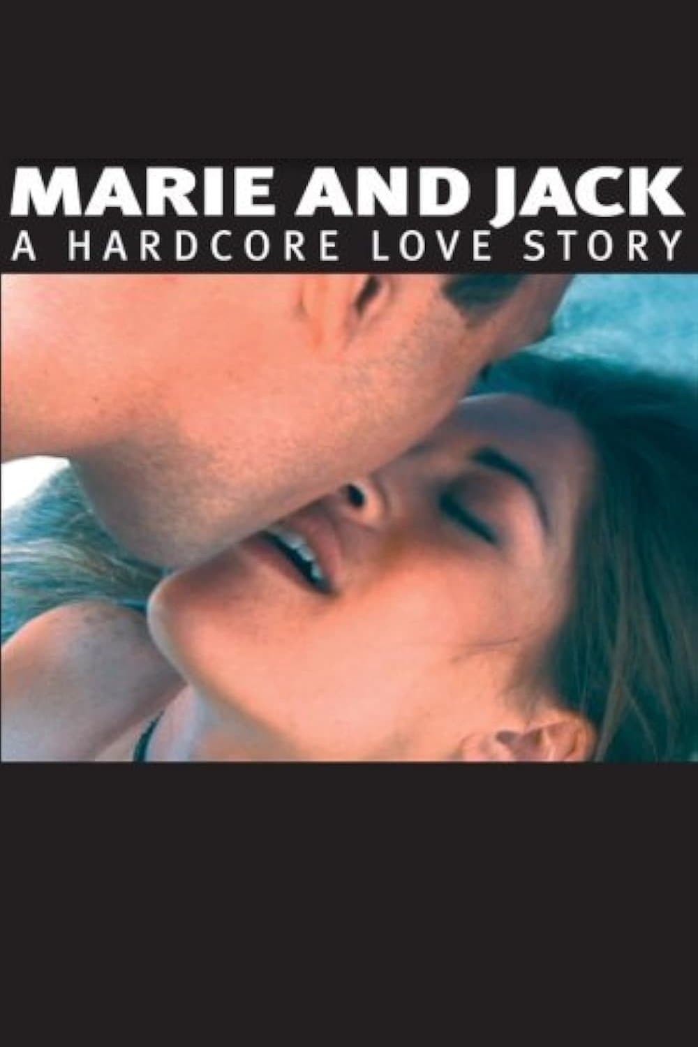 Poster Marie and Jack: A Hardcore Love Story