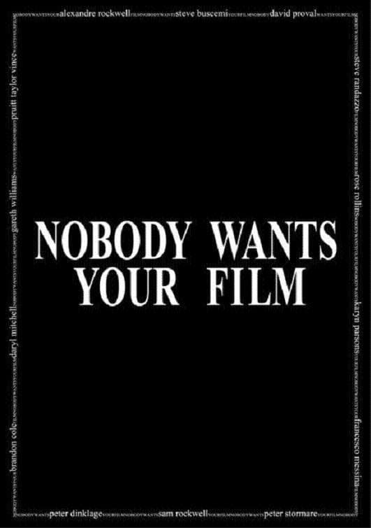 Poster Nobody Wants Your Film