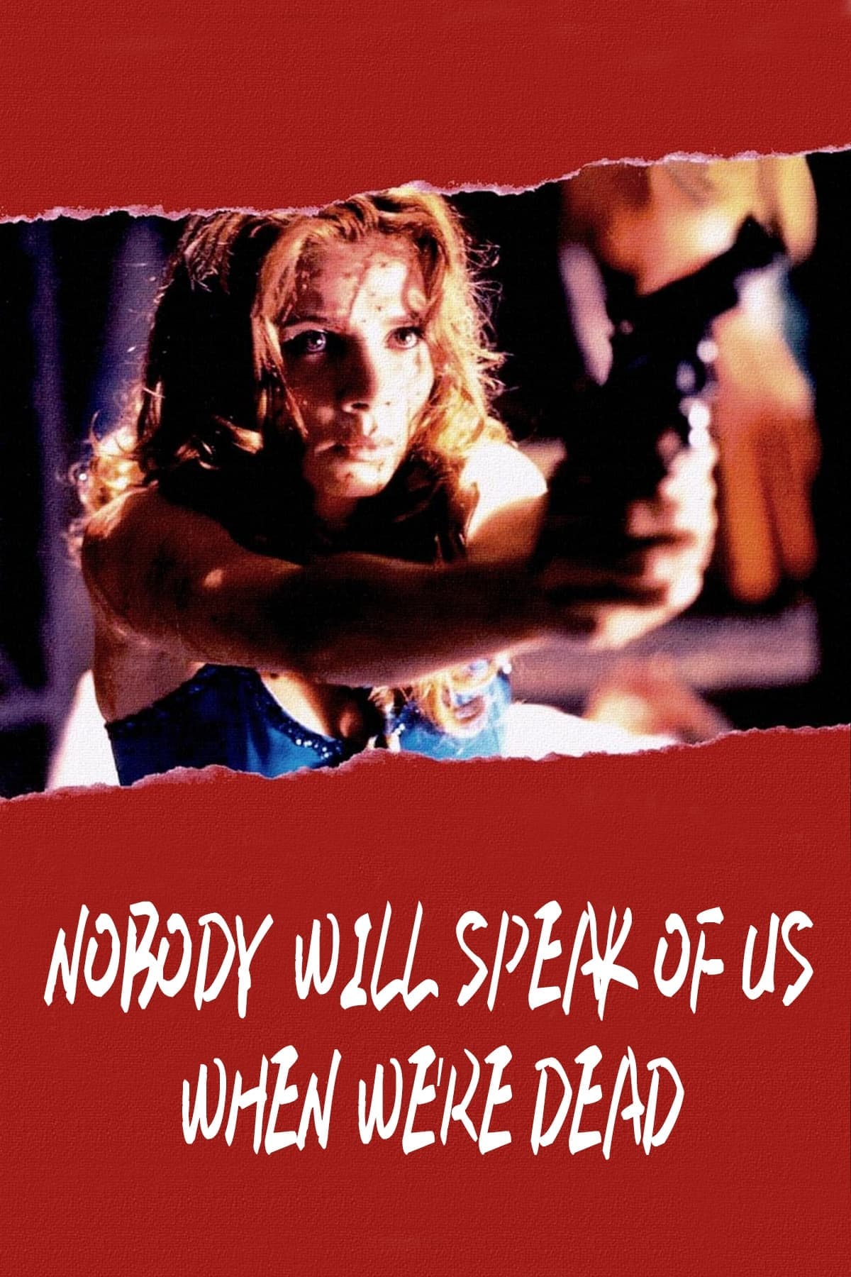 Poster Nobody Will Speak of Us When We're Dead