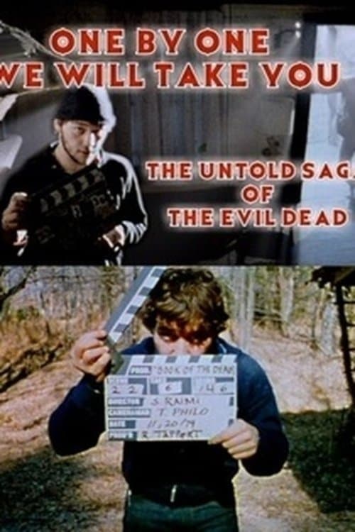 Poster One by One We Will Take You: The Untold Saga of The Evil Dead