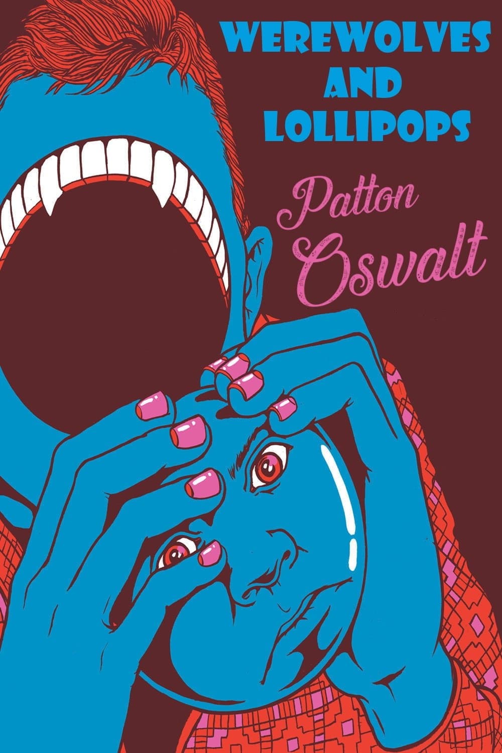 Poster Patton Oswalt: Werewolves and Lollipops