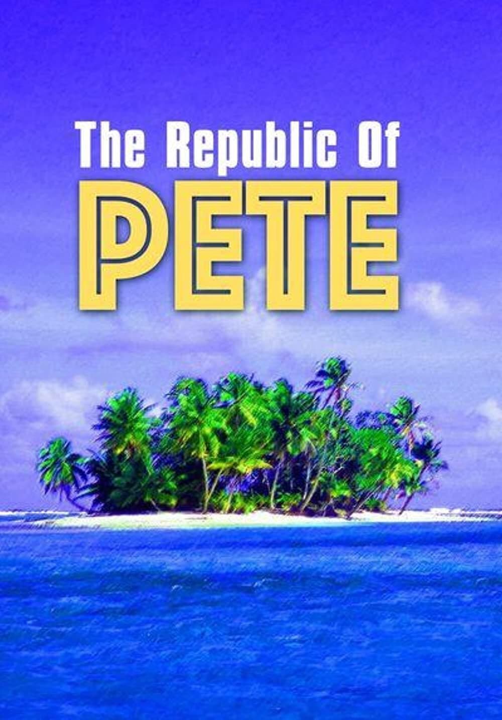 Poster Republic of Pete
