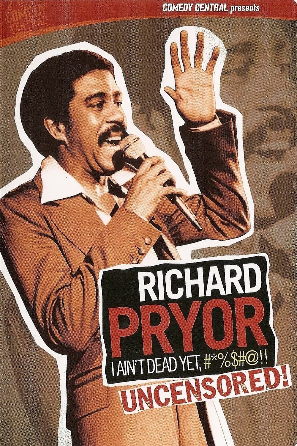 Poster Richard Pryor: I Ain't Dead Yet, #*%$#@!!