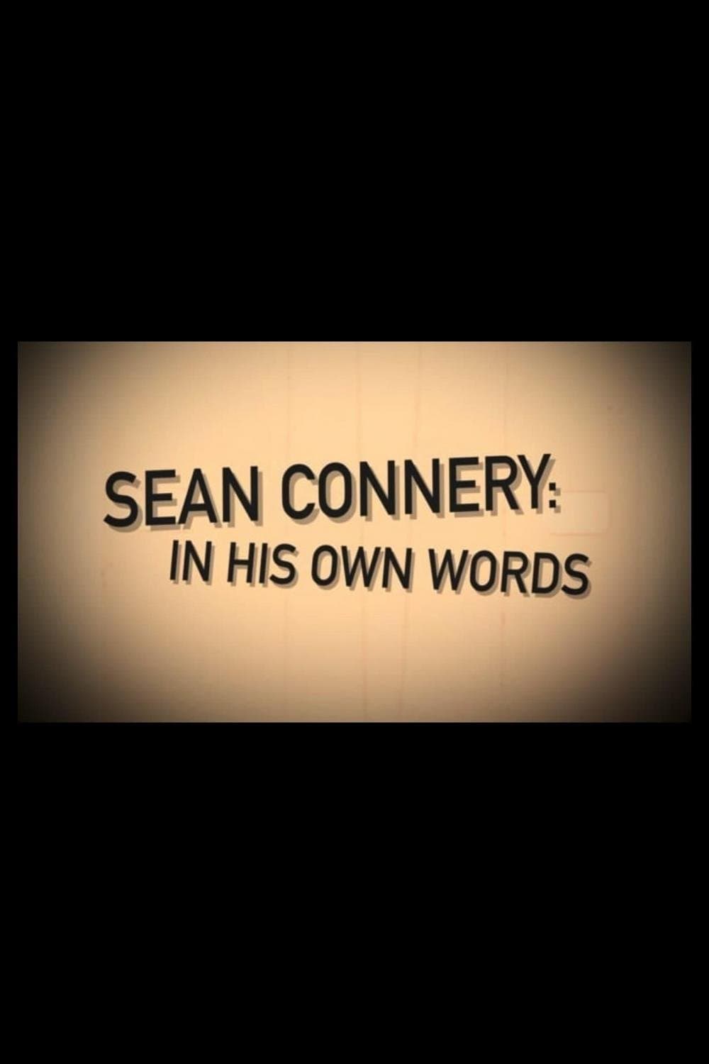 Poster Sean Connery: In His Own Words