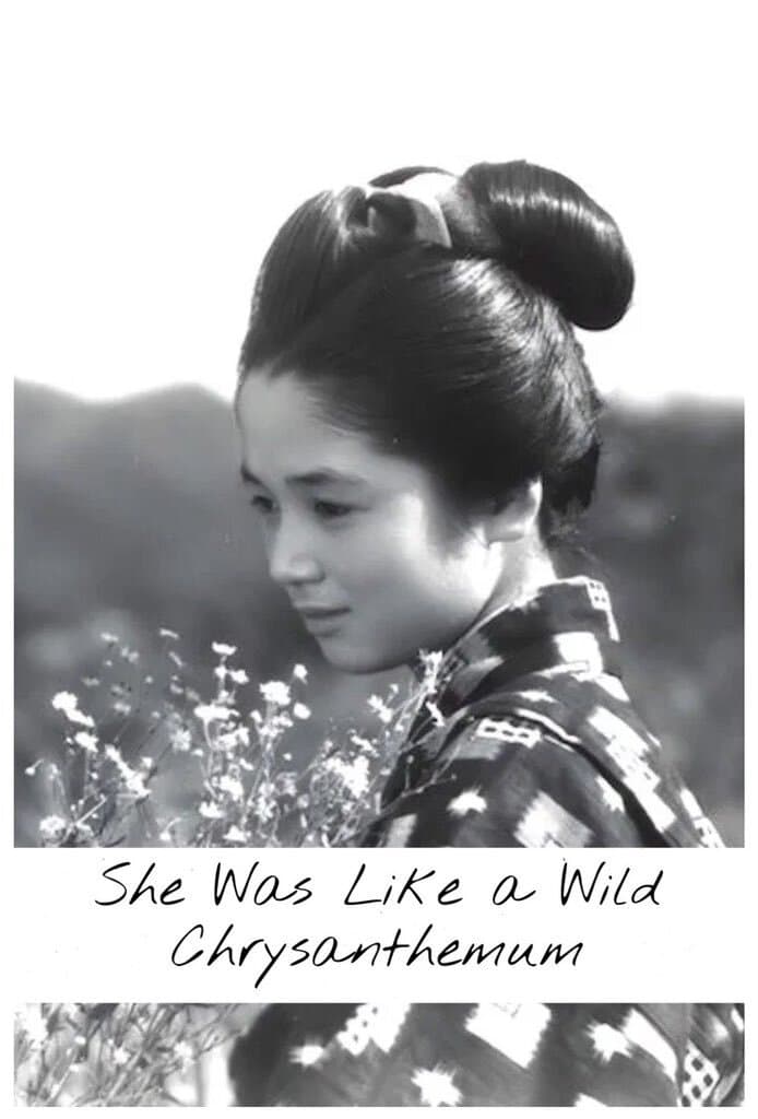 Poster She Was Like a Wild Chrysanthemum