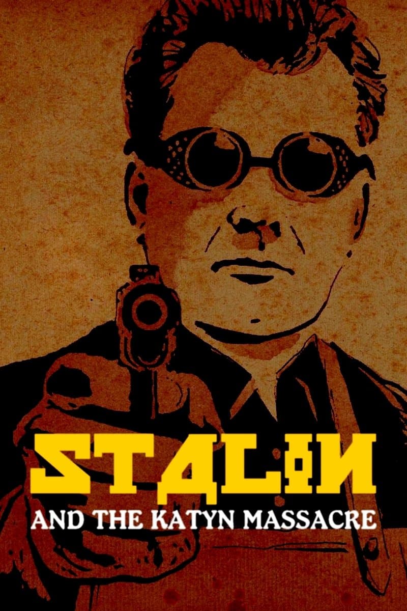 Poster Stalin and the Katyn Massacre