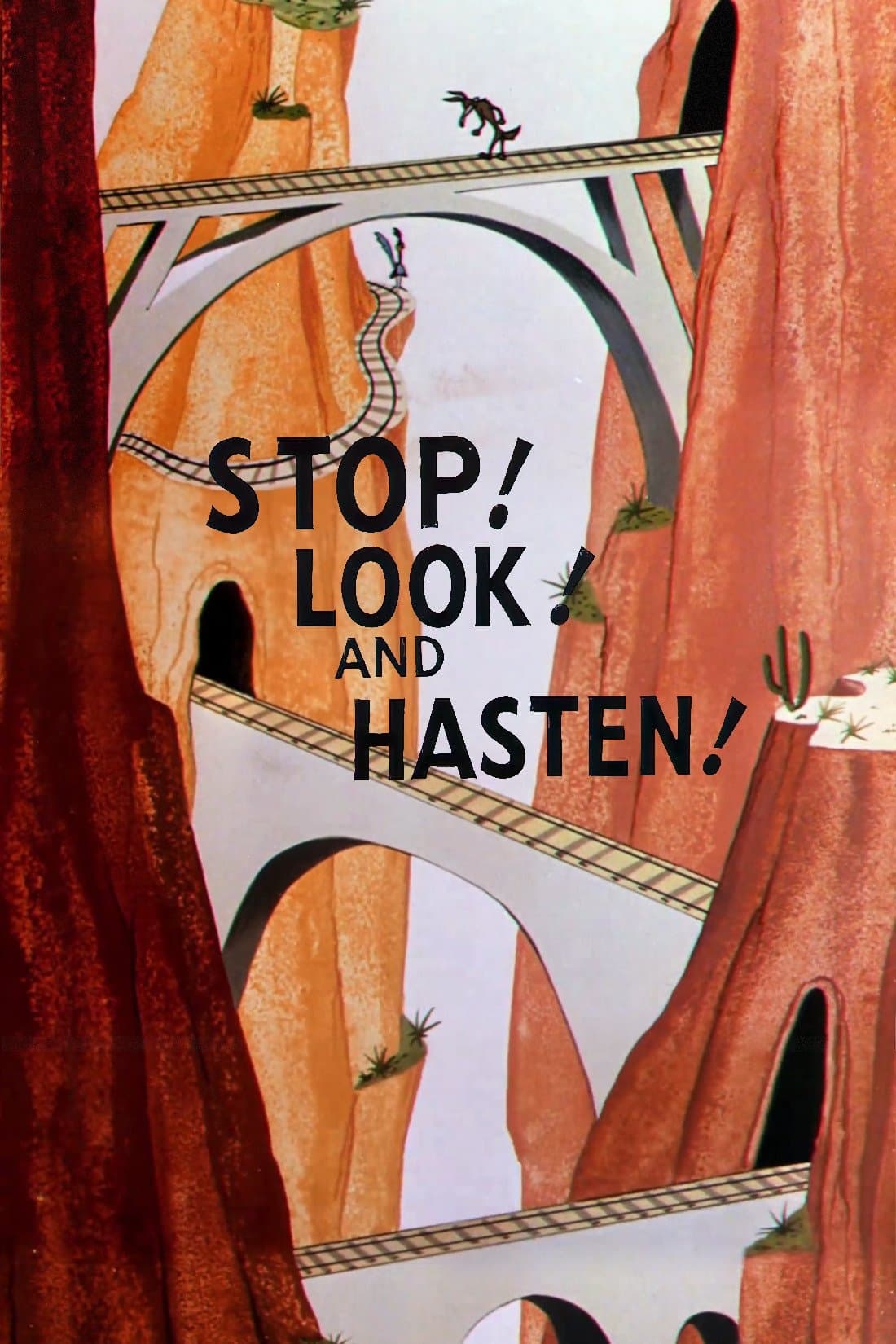 Poster Stop! Look! and Hasten!